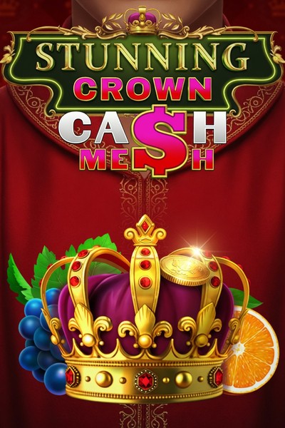 Machine Stunning Crown Cash Mesh sur Kingmaker Casino
